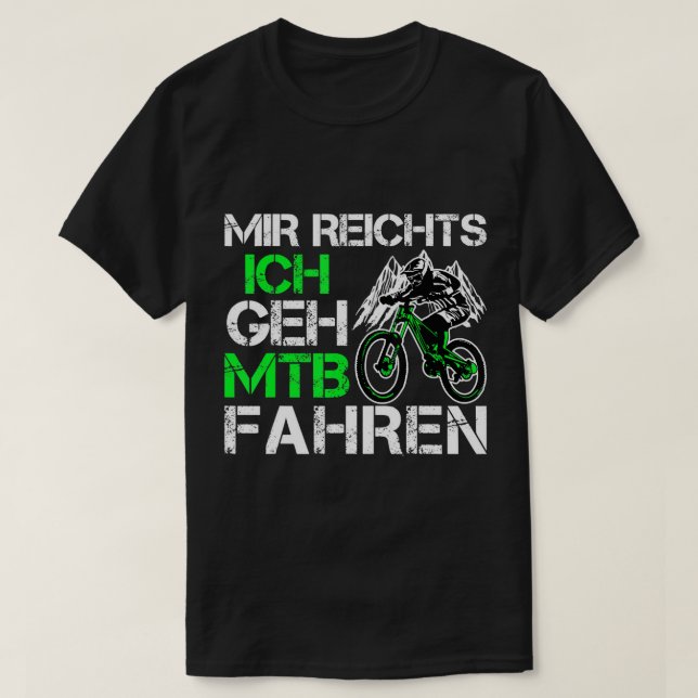 Camiseta Mir Reichts Ich Geh Mountain Bike Ride - Mountain (Diseño del anverso)