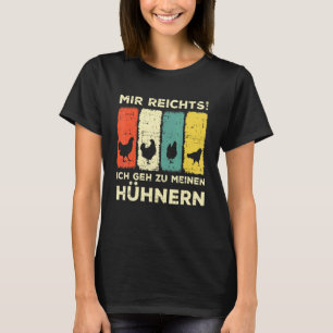 Camiseta Mir Reichts Ich Geh Zu Meinen Chickens Pollo