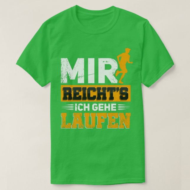 Camiseta Mir reichtx27s Ich gehe laufen Lufer Jogger Gesche (Diseño del anverso)