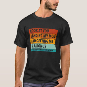 Camiseta mira cómo aterrizas a mi mamá y me llevas como un 