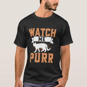 Camiseta Mira cómo ronroneo mamá gato