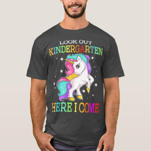 Camiseta Mira el jardín de infantes aquí vuelvo Unicorn a
