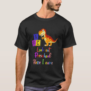 Camiseta Mira El Preescolar Aquí Vengo Dinosaurio Con Alfa