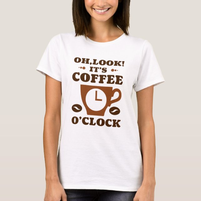 Camiseta ¡Mira! Es el café O’Clock (Anverso)