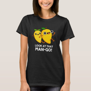 Camiseta Mira ese divertido bollo de fruta oscuro de Man-go