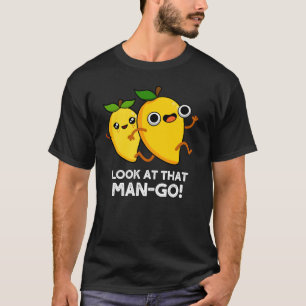 Camiseta Mira ese divertido bollo de fruta oscuro de Man-go