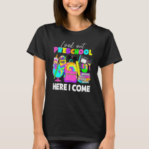 Camiseta Mira La Escuela Preescolar Aquí Llego El Primer Dí