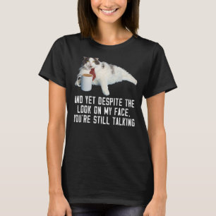 Camiseta mira mi cara Chiste sarcástico Cumpleaños Gato Cut