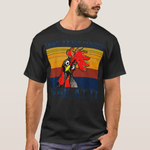 Camiseta Mira Mi Mirada De Pecker En Su Prenda, Funny Chick