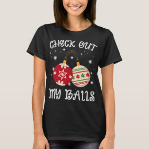Camiseta mira mis bolas, Navidades divertidos y sucios