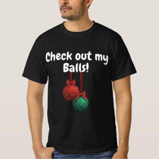 Camiseta ¡Mira mis bolas! Ornamentos divertidos de navidad
