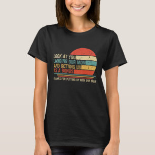 Camiseta Mira Que Aterrizas A Nuestra Madre Y Nos Llevas Co