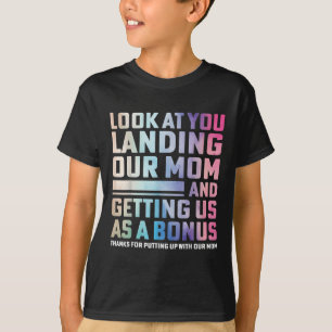 Camiseta Mira que conseguiste a nuestra madre y nos tienes