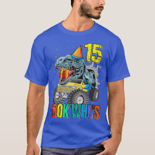 Camiseta Mira Quién Cumple 15 Años Camión Monstruo Dinosaur