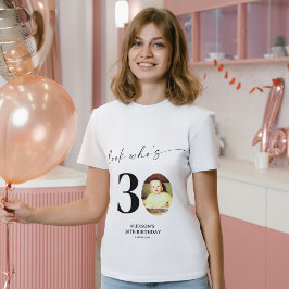 Camiseta ¡Mira quién cumple 30! Foto moderna y elegante par