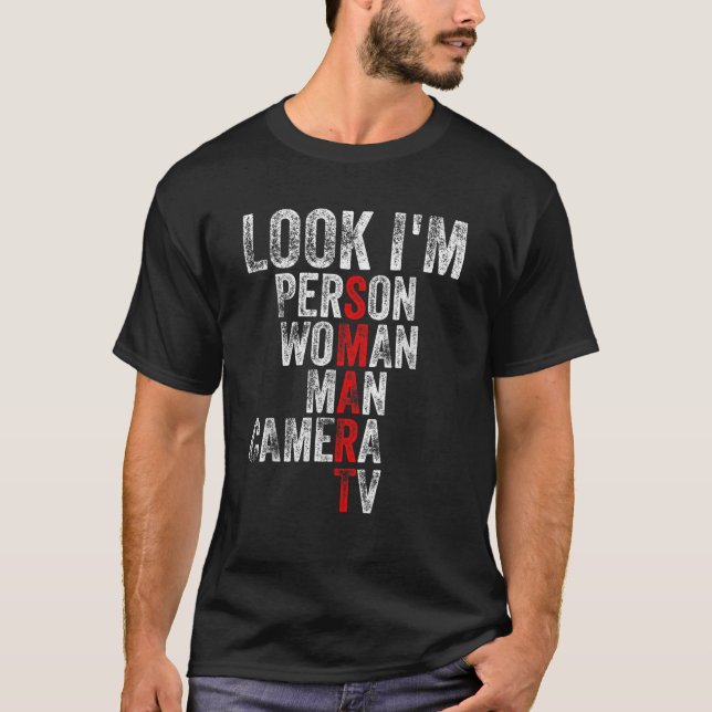 Camiseta Mira soy una mujer inteligente hombre cámara TV ca (Anverso)