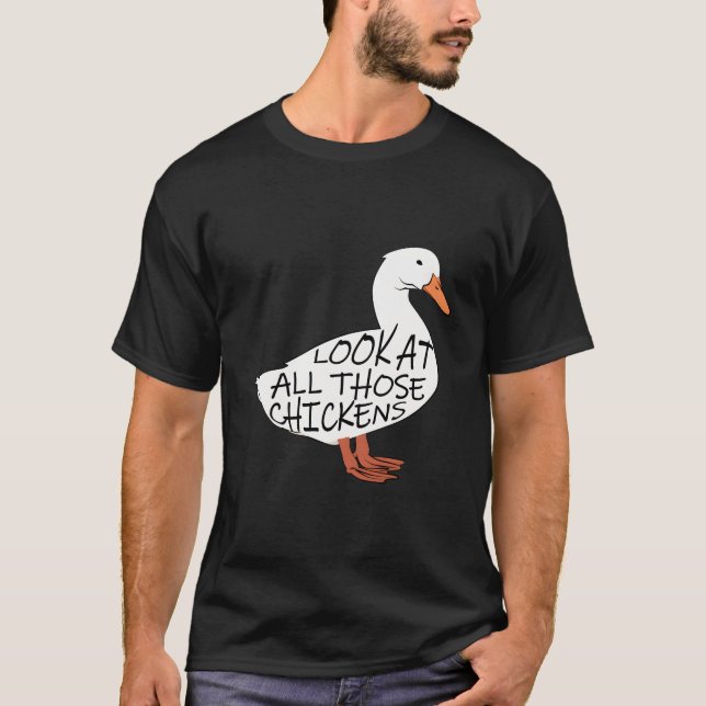 Camiseta Mira Todos Esos Pollos (Anverso)