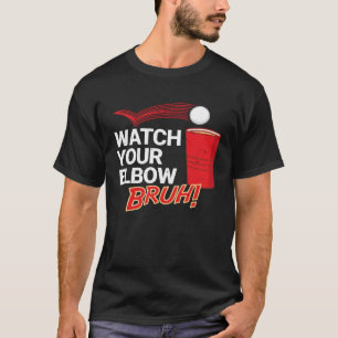 Camiseta Mira tu Elbow Bruh Major League Beer Pong