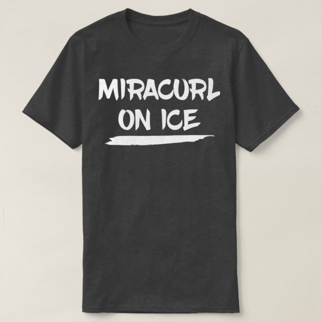 Camiseta Miracurl En Regalo De Curling De Hielo (Diseño del anverso)