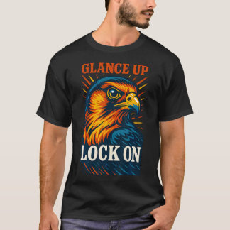 Camiseta Mirada de halcón bloqueo de diseño para entusiasta