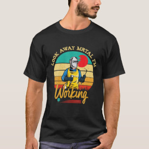 Camiseta Míralo Mortal, estoy trabajando para soldar con gr