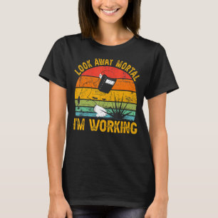 Camiseta Míralo Mortal estoy trabajando Soldadura Soldadura