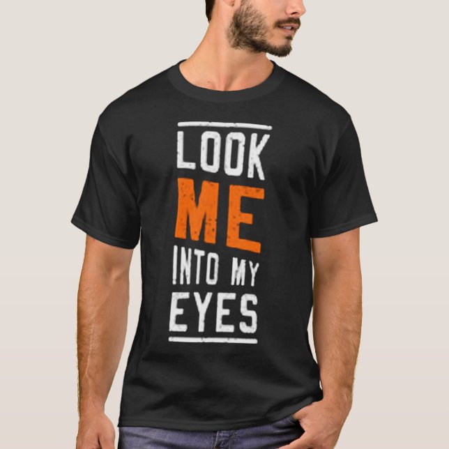 Camiseta Mírame a mis ojos (Anverso)
