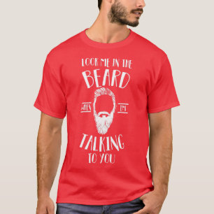 Camiseta Mírame en la barba cuando te hable 1