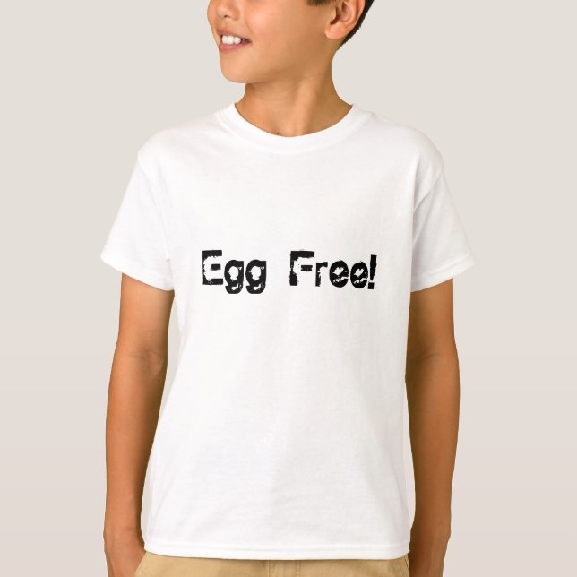Camiseta ¡Mírame! ¡Estoy libre de huevos! (Anverso)