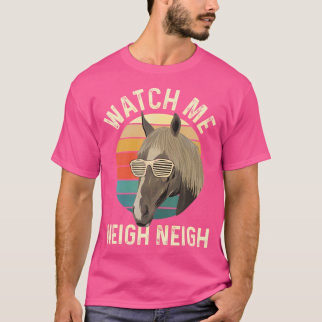 Camiseta Mírame Neigh Neigh - Hígado de Caballo Hors Ecuest (Anverso)