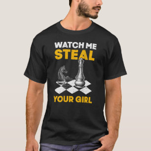Camiseta Mírame robar tu ajedrez Chica