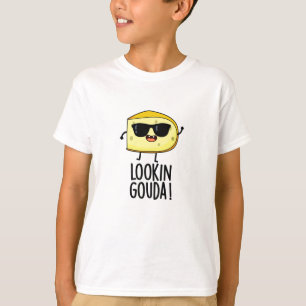Camiseta Mirando a Gouda Funny Cheese Pun