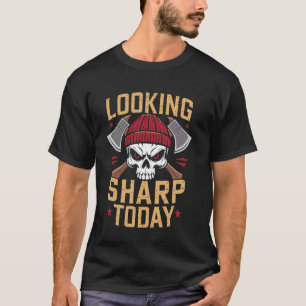 Camiseta Mirando Afilado Hoy Cráneo y Hachas Diseño Gráfico