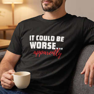 Camiseta Mirando el lado positivo Frase sarcástica