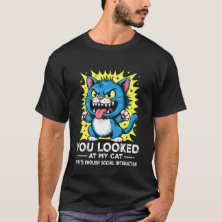 Camiseta Miraste a mi gato gracioso gráfico antisocial