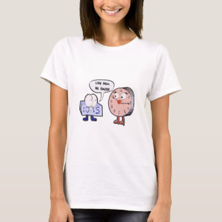 Camiseta ¡Mire a la mamá, ningunas manos!