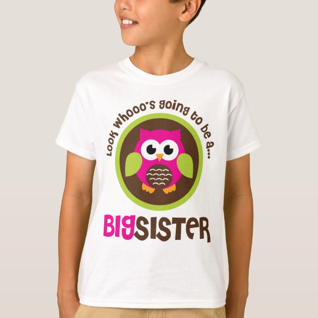 Camiseta Mire Whoos que va a ser un búho de la hermana (Anverso)