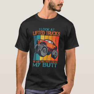 Camiseta Miro Los Camiones Levantados De La Manera En Que L