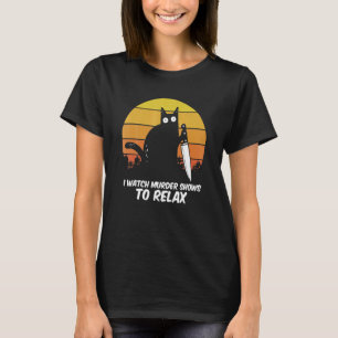 Camiseta Miro programas de asesinatos para relajar al gato