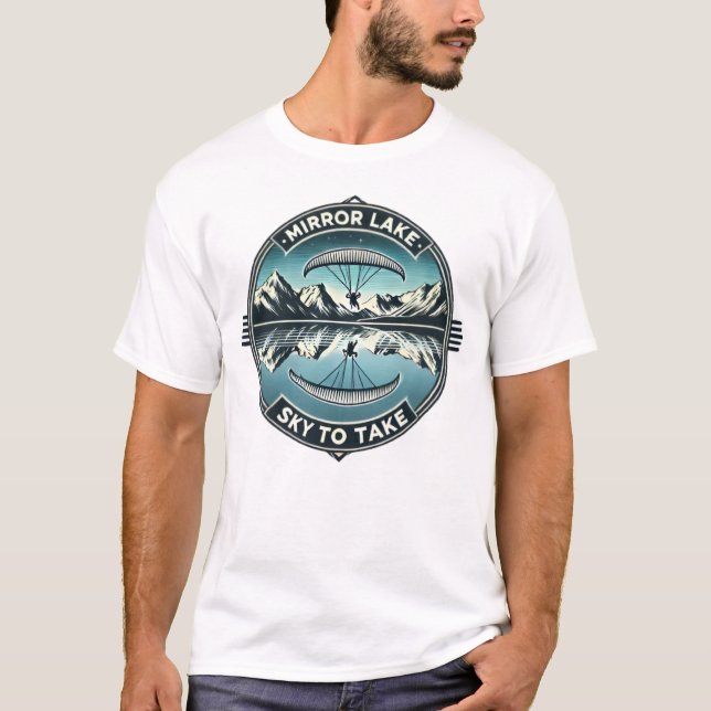 Camiseta Mirror Lake Sky to Take paragliding t-shirt  (Anverso)