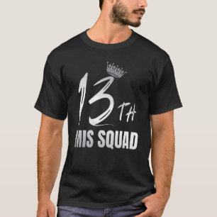 Camiseta Mis 13.ª Chicas de cumpleaños Equipo de celebracio