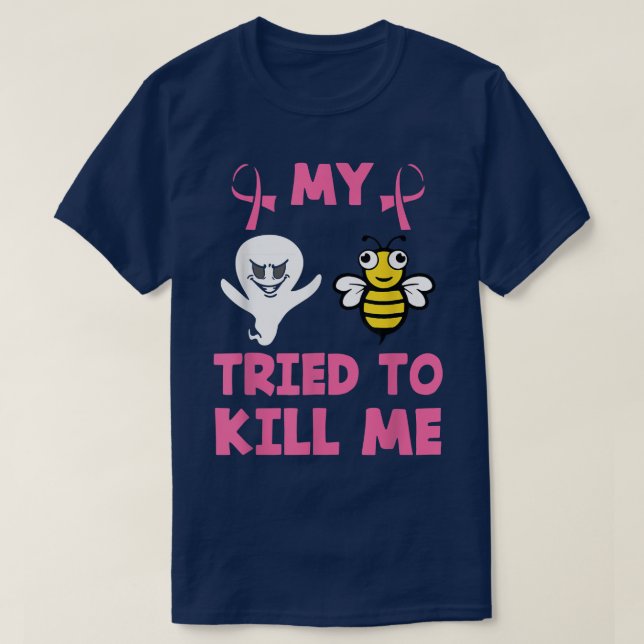 Camiseta Mis Abejas De Boo Intentaron Matarme A Cáncer De M (Diseño del anverso)