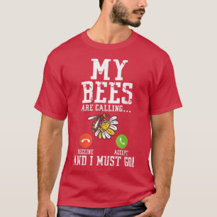 Camiseta Mis abejas están llamando a Anima de caza de abeja