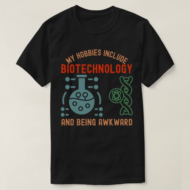 Camiseta Mis aficiones incluyen la biotecnología y ser incó (Diseño del anverso)