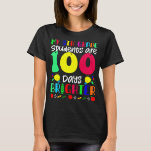 Camiseta Mis alumnos de sexto grado son 100 días más brilla