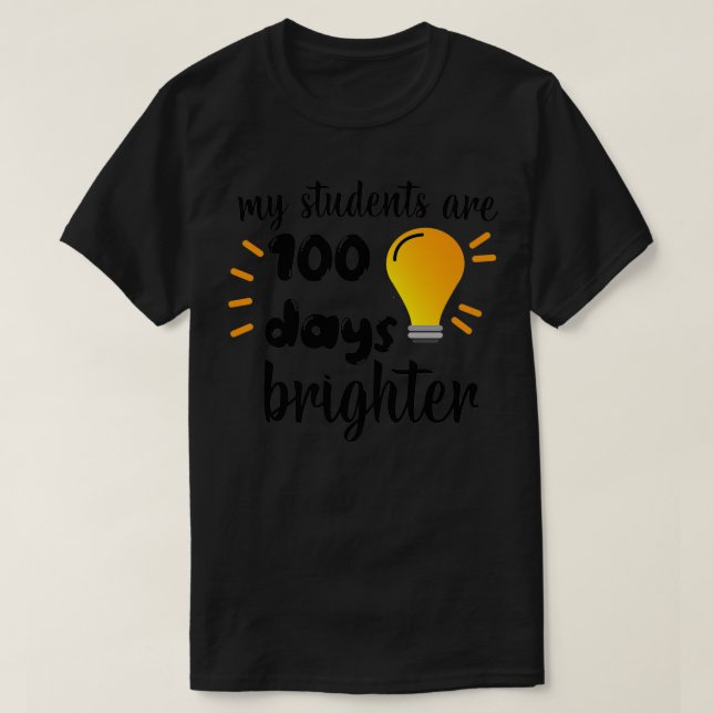 Camiseta Mis Alumnos Son 100 Días Maestros Niños Más Brilla (Diseño del anverso)