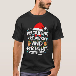 Camiseta Mis Alumnos Son Navidades Maestros Brillantes Y Br