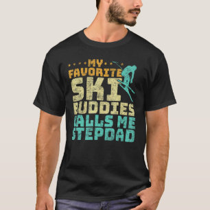 Camiseta Mis Amigos De Esquí Favoritos Me Llaman Padrastro 