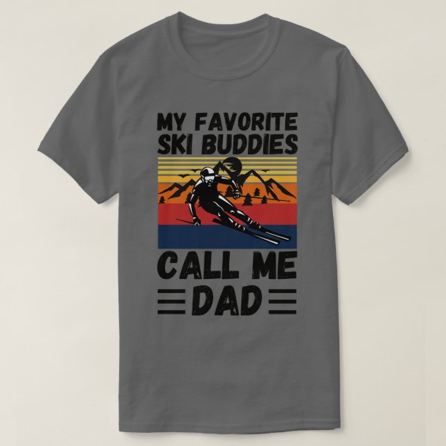Camiseta Mis Amigos De Esquí Favoritos Me Llaman Padre Padr (Diseño del anverso)