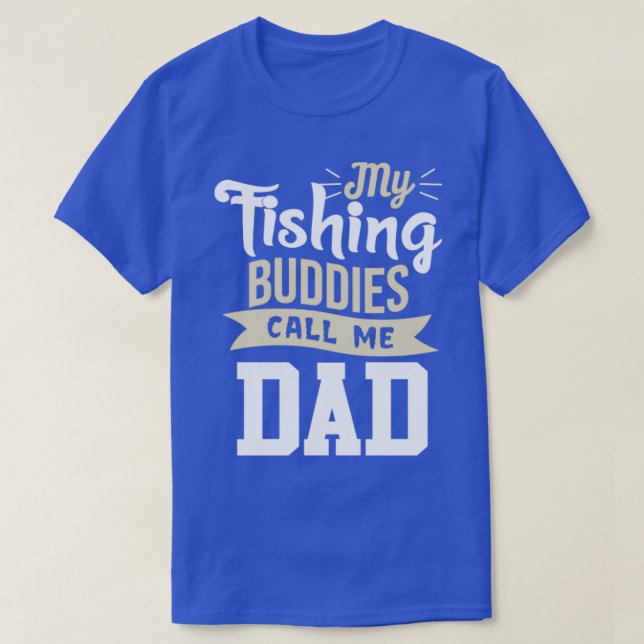 Camiseta Mis Amigos De La Pesca Me Llaman Papá (Diseño del anverso)